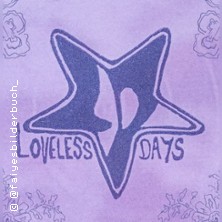 Loveless Days Shoegaze/Dreampop Festival 16.05.2026 Ratinger Hof
