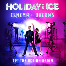 Holiday on Ice - CINEMA OF DREAMS 05.04.2026 GETEC Arena Magdeburg