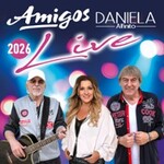 Die Amigos & Daniela Alfinito - Live 2026