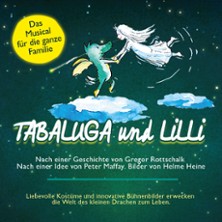 Tabaluga und Lilli - Das drachenstarke Musical für die ganze Familie 04.10.2026 Seidenweberhaus Krefeld